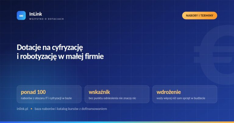 Dotacje na cyfryzację i robotyzację w małej firmie